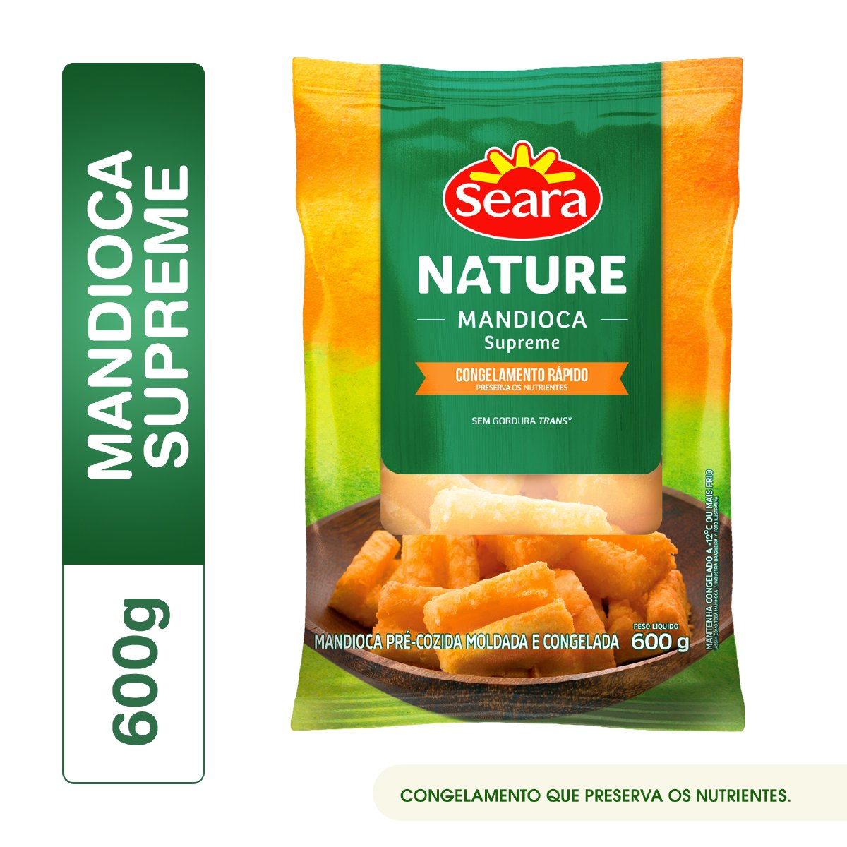 Mandioca supreme Seara Nature 600g